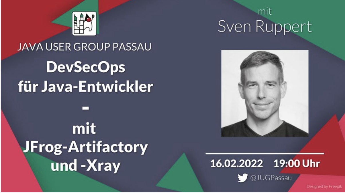 DevSecOps für Java-Entwickler mit JFrog-Artifactory und -Xray @ JUG Passau Meetup