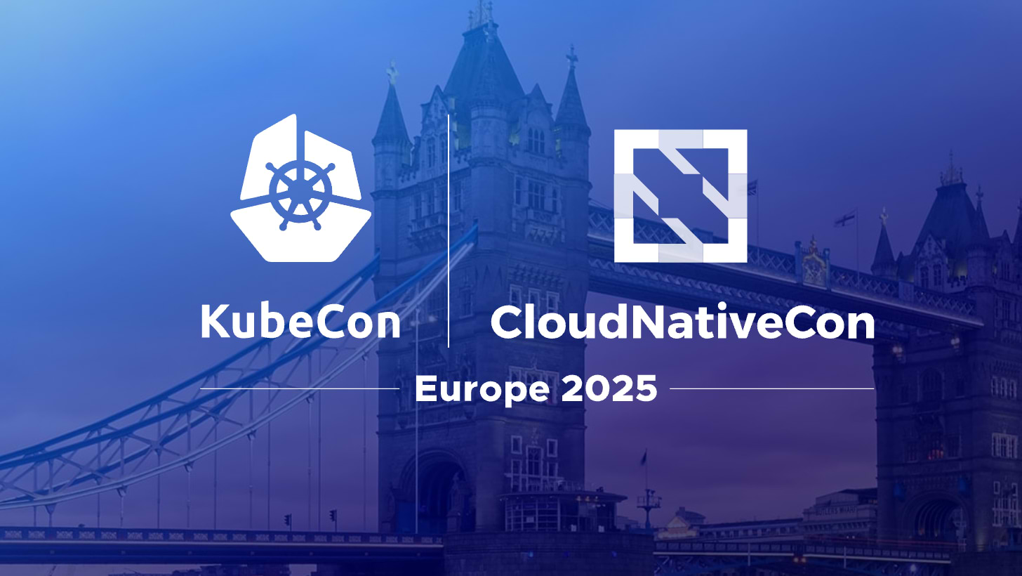 KubeCon + CloudNativeCon Europe 2025