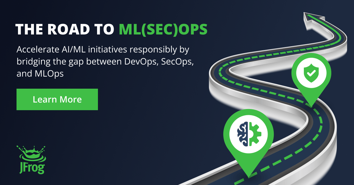 The Road to ML(Sec)Ops | JFrog