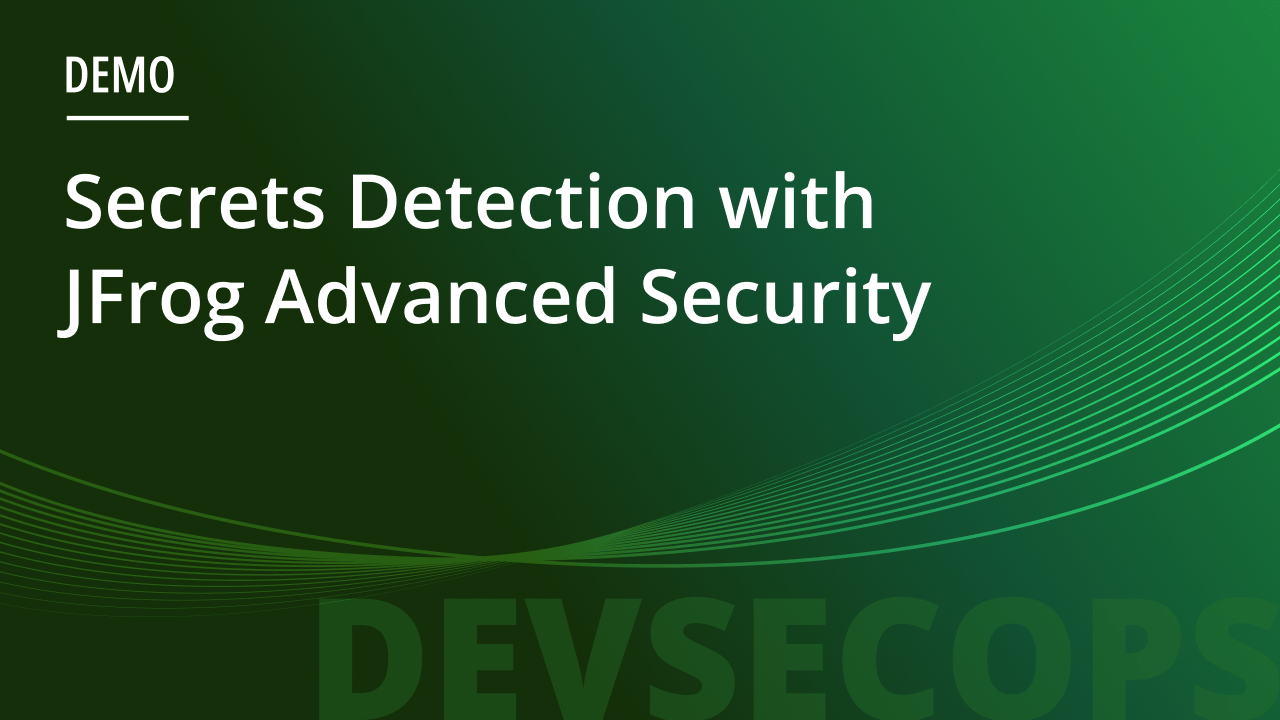 Secrets Detection with JFrog Advanced SecurityDevSecOps2 thumbnail-image